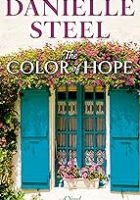 Color of Hope by Danielle Steel