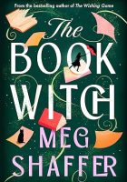 The Book Witch by Meg Shaffer
