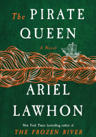 The Pirate Queen by Ariel Lawhon