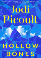 Hollow Bones by Jodi Picoult